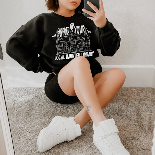Support Your Local Haunted Library Sweatshirt